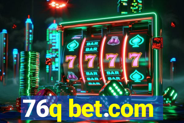 76q bet.com